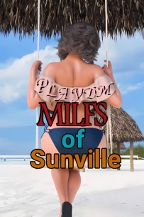 徐娘半老:太阳城的米尔斯/MILFs of Sunville（已更新至威力加强版+集成浪漫之都+新事